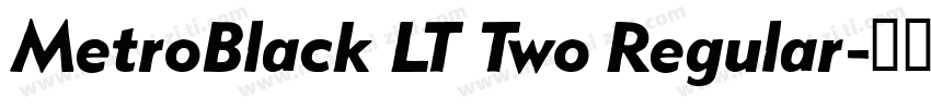 MetroBlack LT Two Regular字体转换